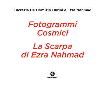 Fotogrammi cosmici. La scarpa di Ezra Nahmad